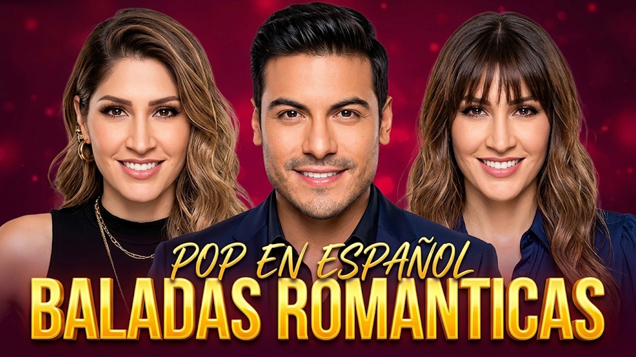 Mix Música Pop Romántica 2026 💕 Ha Ash, Carlos Rivera, Yuridia, Reik, Rio Roma, Jesse Y Joy,...