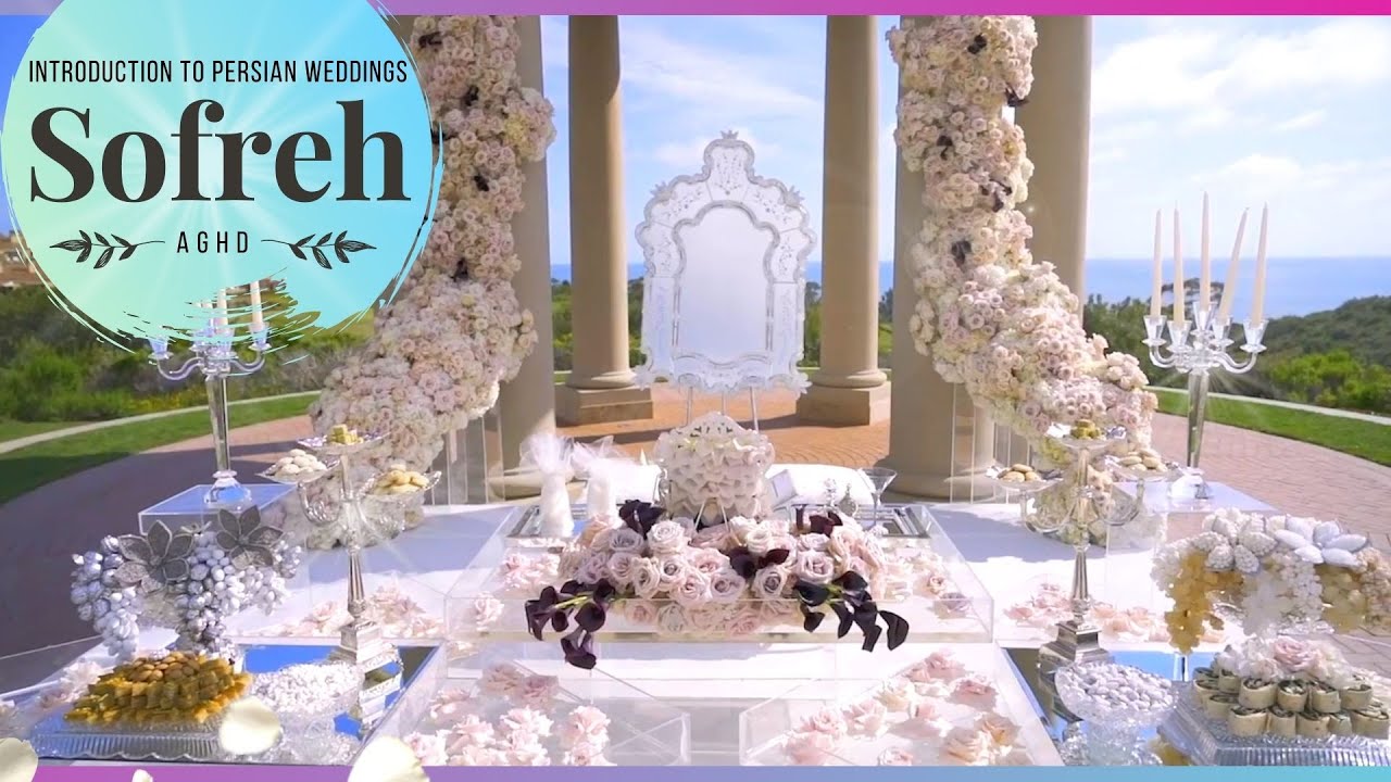 Introduction to Persian Weddings | Sofreh Aghd