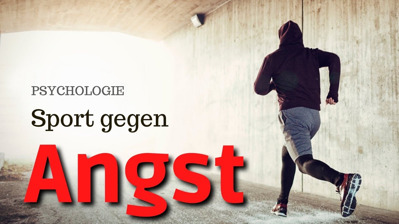 Psychologie: Hilft Sport gegen die Angst? (Teil 1)