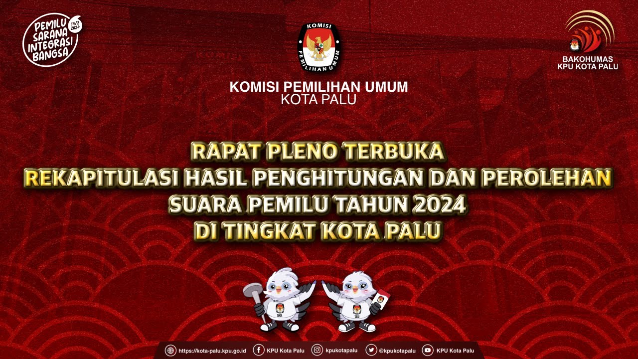 Rapat Pleno Terbuka Rekapitulasi Penghitungan&Perolehan Suara Pemilihan Umum 2024 Tingkat Kota Palu