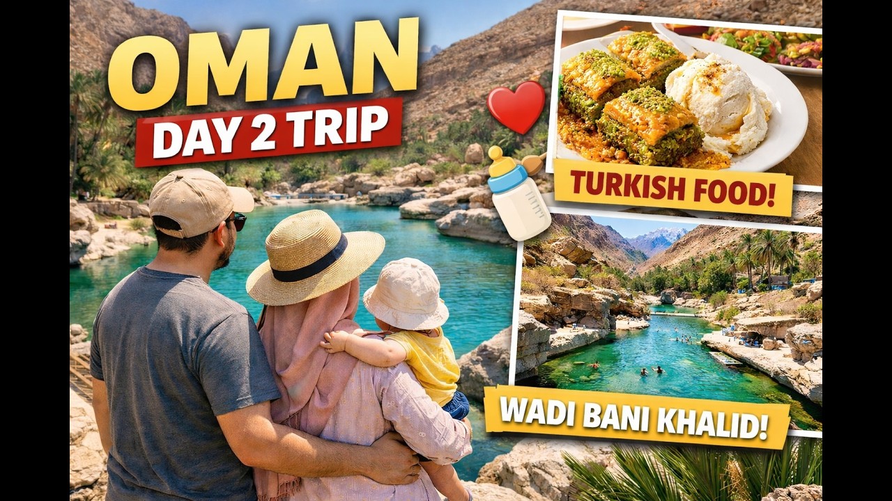 Oman Travel Vlog: Turkish Food & Crystal Clear Wadi Bani Khalid