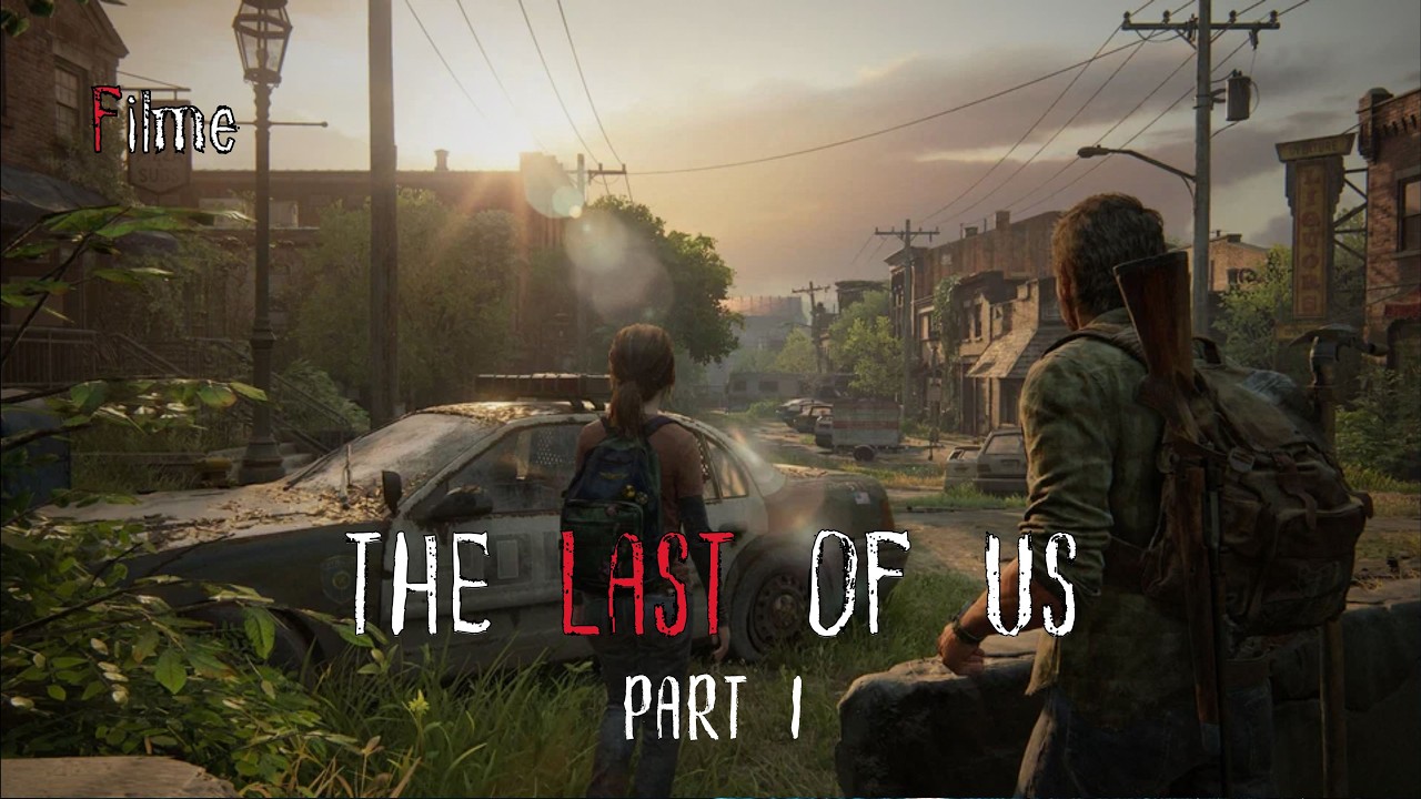 The Last of Us Part I como um FILME  Visual de Cinema Experiência Cinematográfica Completa (Dublado)