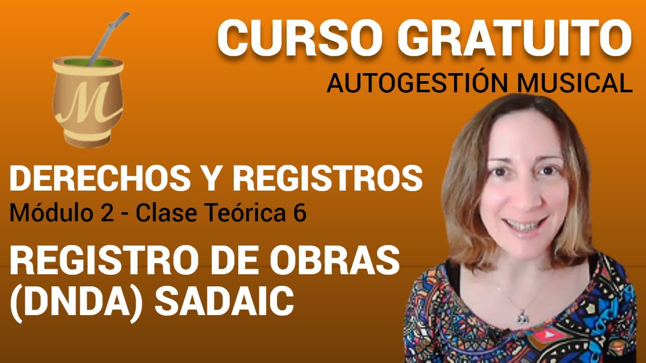 2.T6 - Clase teórica: REGISTRO OBRAS - (DNDA) SADAIC