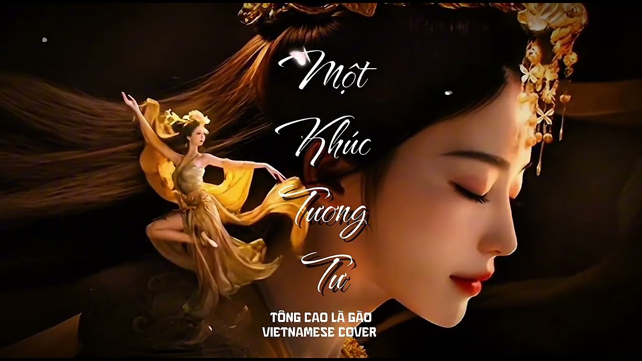 ✨ MỘT KHÚC TƯƠNG TƯ (一曲相思) – Vietnamese Cover | Tông Cao Là Gào