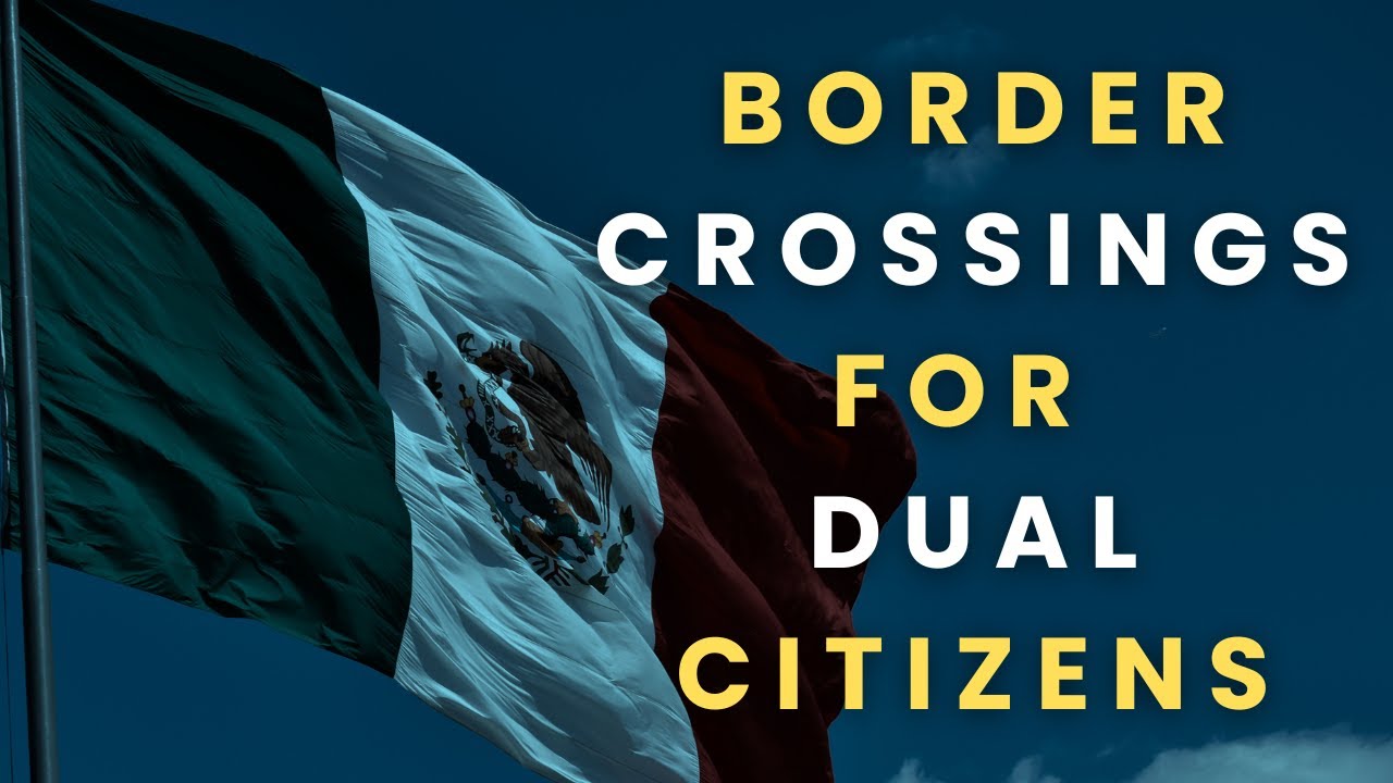 Пересечение границ для лиц с двойным гражданством США и Мексики (можно ли потерять гражданство?)