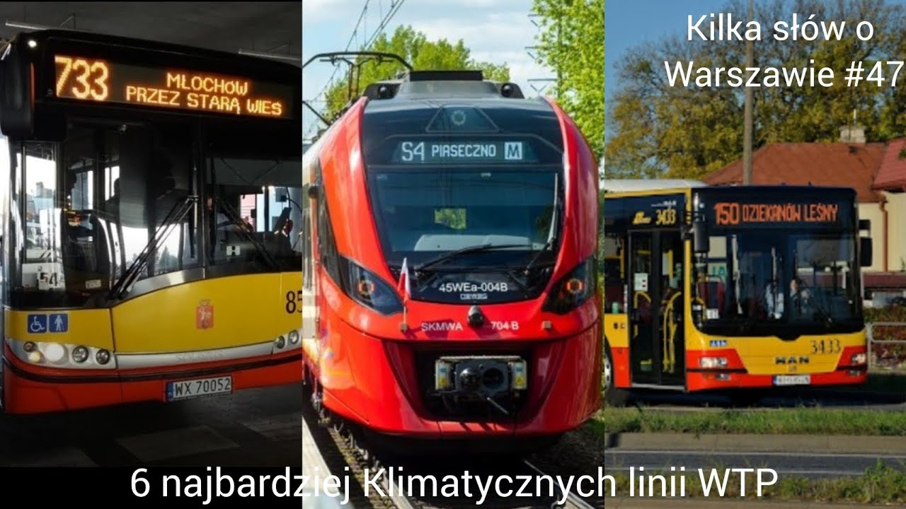 kilka sł&oacute;w o Warszawie #47- 6 najbardziej Klimatycznych linii WTP.