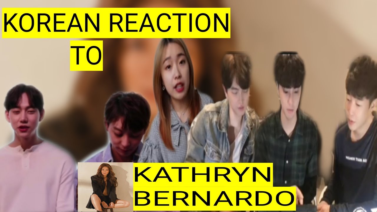 Koreans React to Kathryn Bernardo Magugulat ka