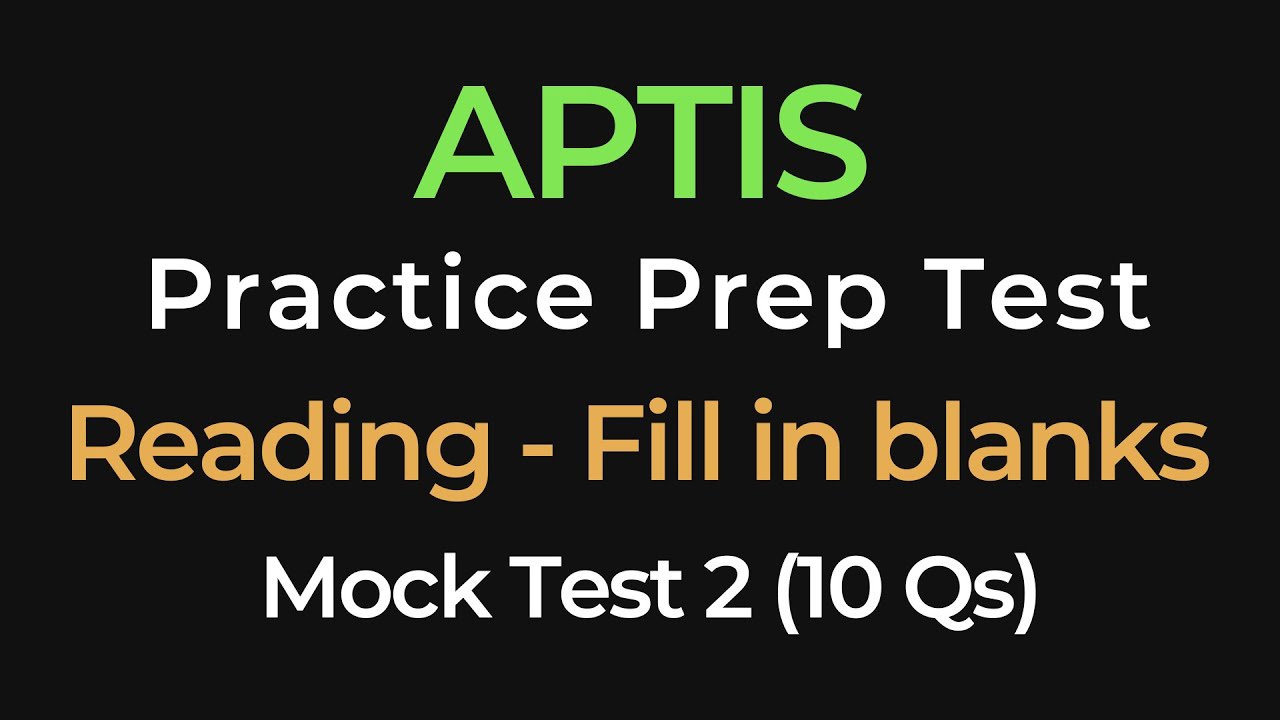 Aptis Reading Practice Test | Fill in the Blanks | Gap Fill | Mock Test 2 with 10 Questions