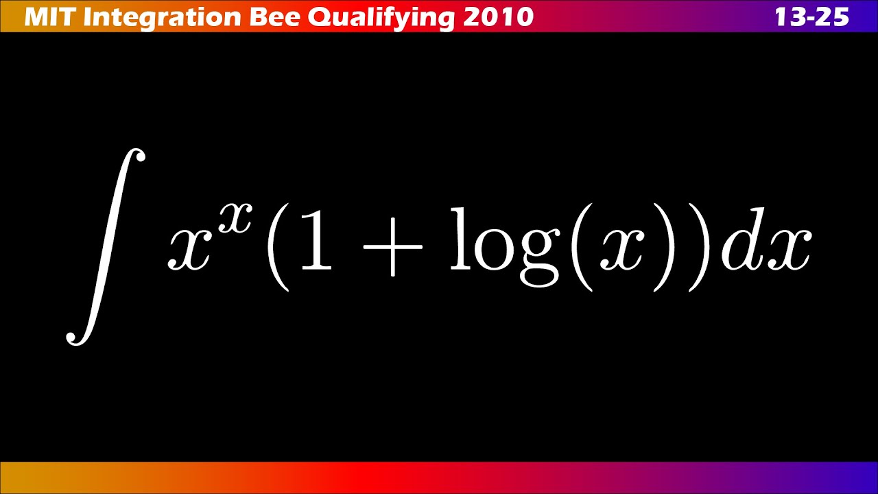 13–25 |🧮 ∫ MIT Integration Bee 2010 | Ejercicios Clasificatorios