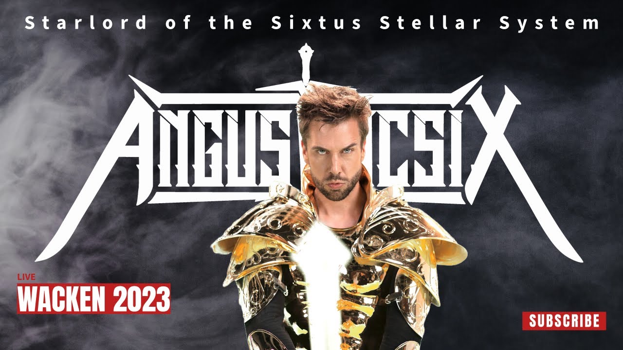ANGUS McSIX - Starlord of the Sixtus Stellar System - Live at Wacken Openair 2023