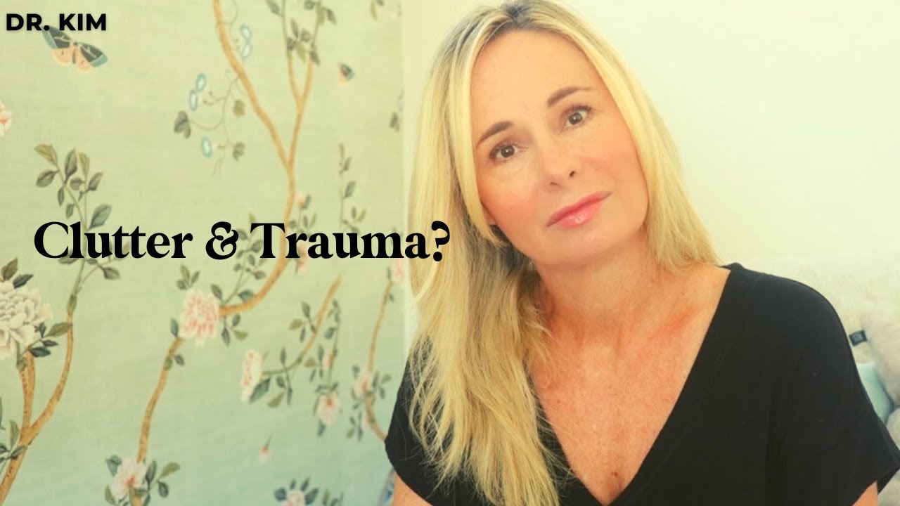 CHILDHOOD TRAUMA AND CLUTTER