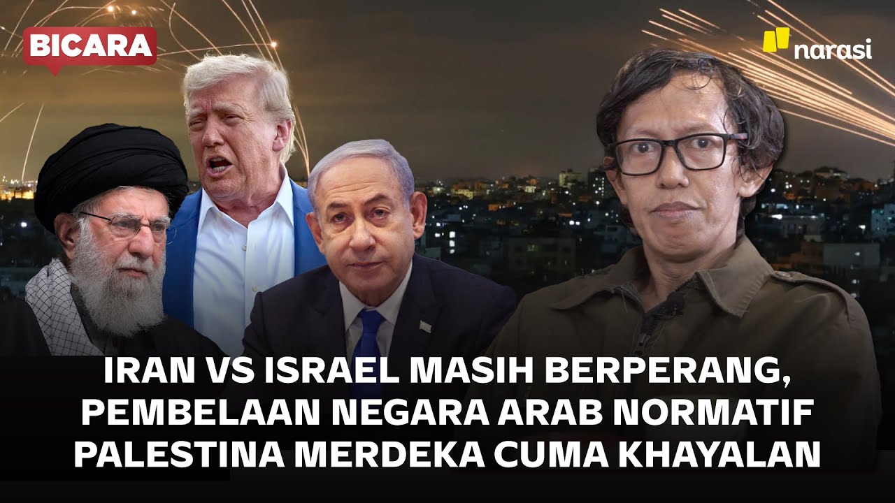 Trump Minta Gencatan Senjata, Iran & Israel Terus Perang, Arab Diam Genosida di Palestina | Bicara
