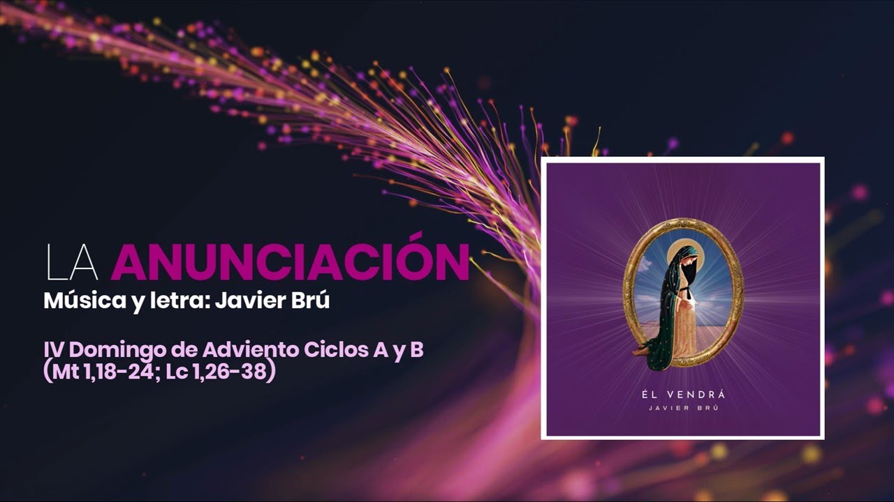 La Anunciación (Video Letra) - Javier Brú