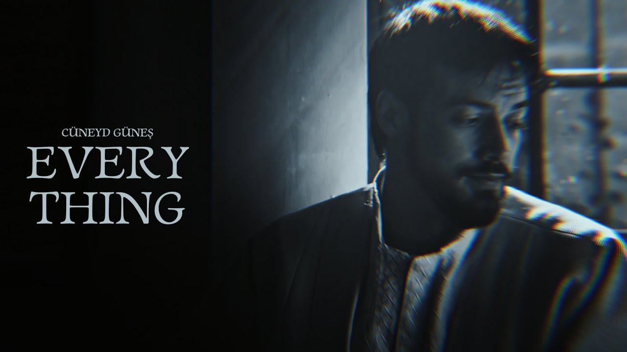 C&uuml;neyd G&uuml;neş ⦁ Everything