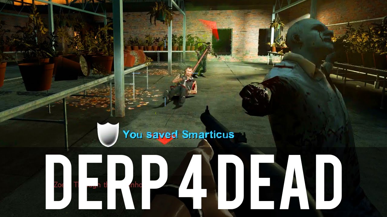 Derp 4 Dead (Left 4 Dead 2 fails w/ GaLm and the Derp Crew)