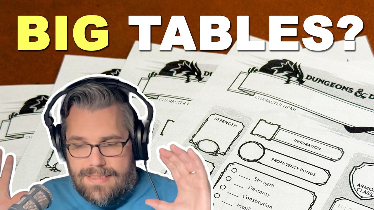 Any advice for running a large table?