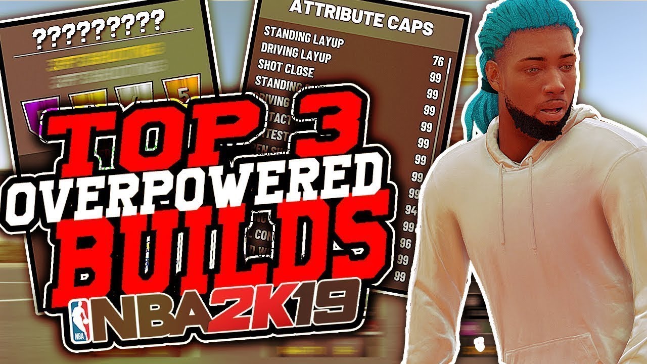 TOP 3 2K19 BEST BUILDS THAT CAN’T BE RUINED BY ANY NBA 2K19 PATCH! THESE BUILDS ARE WAY TO OP!