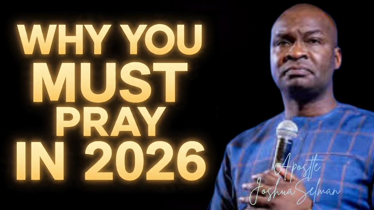 AFFLICTION WILL NOT COME BACK AGAIN IN 2026; THIS IS WHY YOU MUST PRAY  || APOSTLE JOSHUA SELMAN