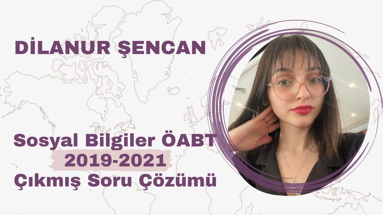 Sosyal Bilgiler ÖABT 2019-2021 Çıkmış Soru Çözümü