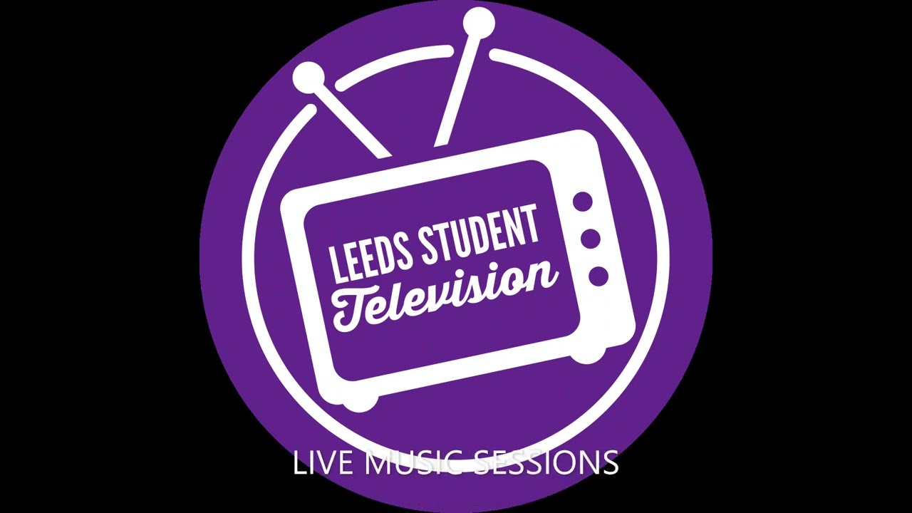 Leeds Student Television Live Music Sessions - New Look Titles - 2024-Present