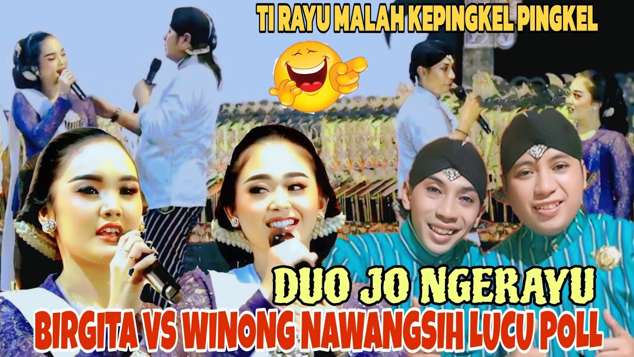 DUO JO NGERAYU BIRGITA & WINONG NAWANGSIH LUCU BANGET WINONG SAMPEK GULUNG 