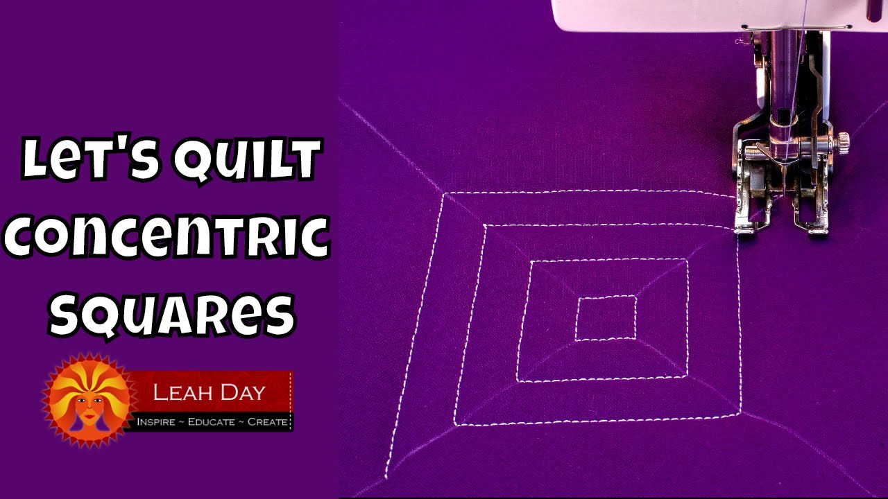 Walking Foot Quilting for Beginners - Concentric Squares Quilting Tutorial with Leah Day