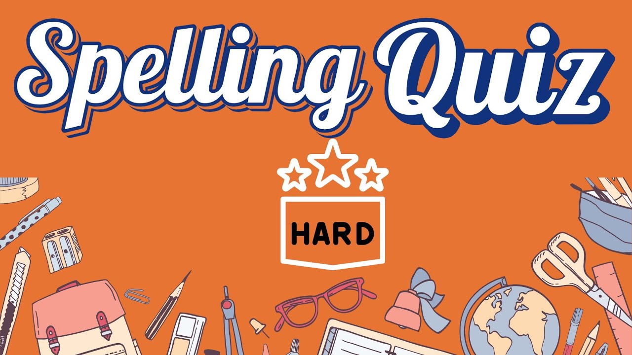 Spelling Quiz #45/ Hard English Words/Advanced Level English Spelling/ Can you get a Perfect Score?