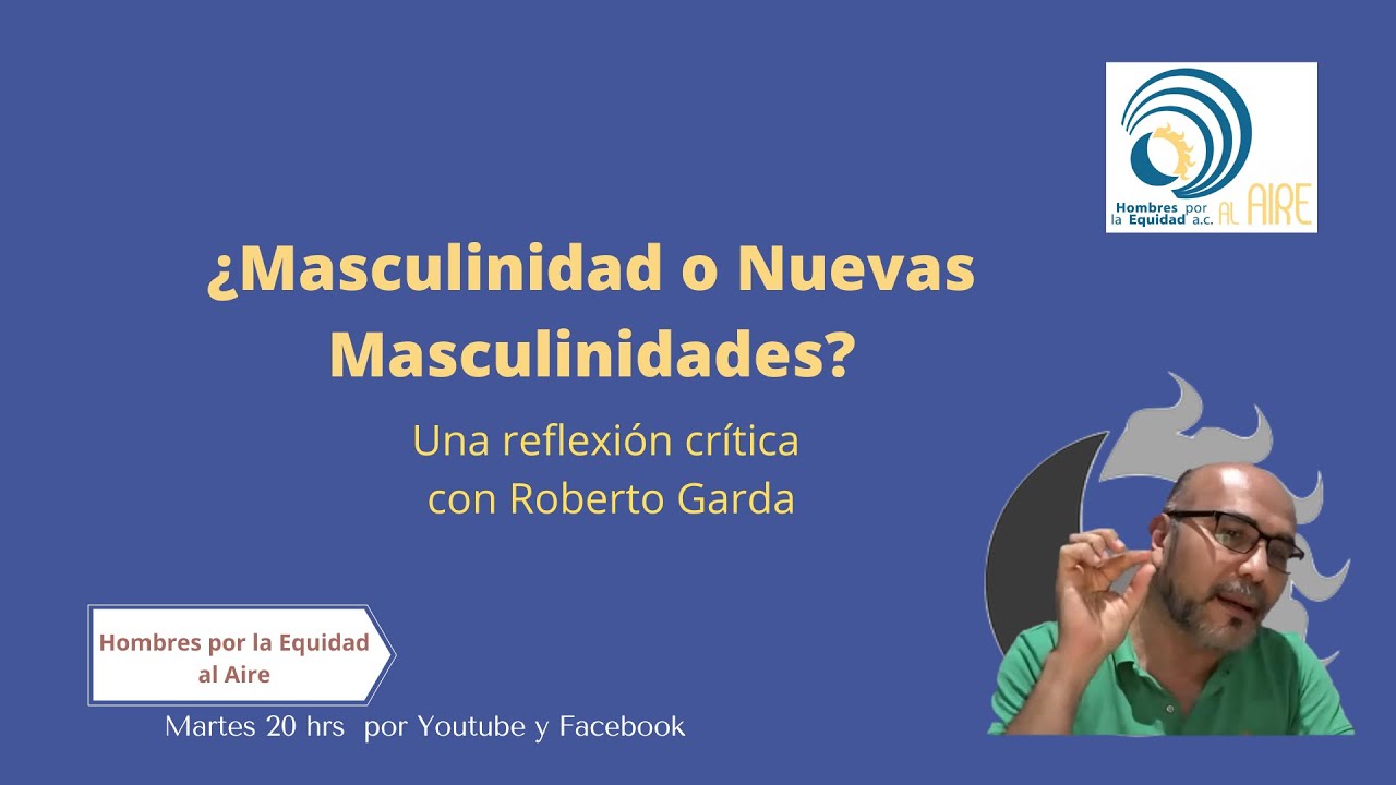 Una reflexión crítica a los estudios de las masculinidades.