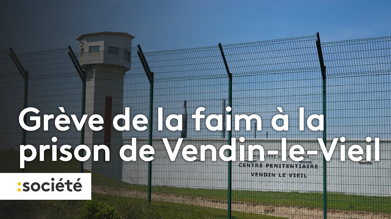 Grève de la faim à la prison de Vendin-le-Vieil
