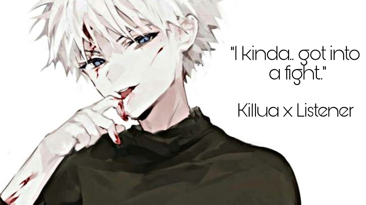 You helped Killua after he fainted // Killua x Listener