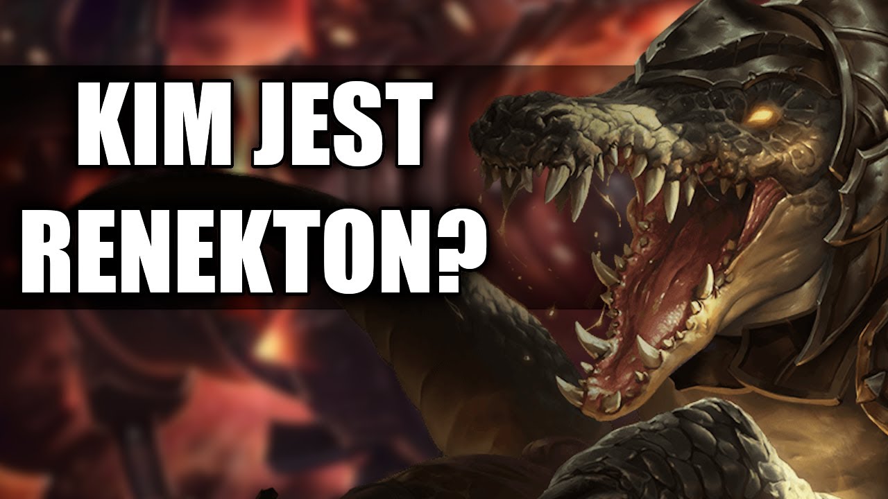 Kim jest Renekton?