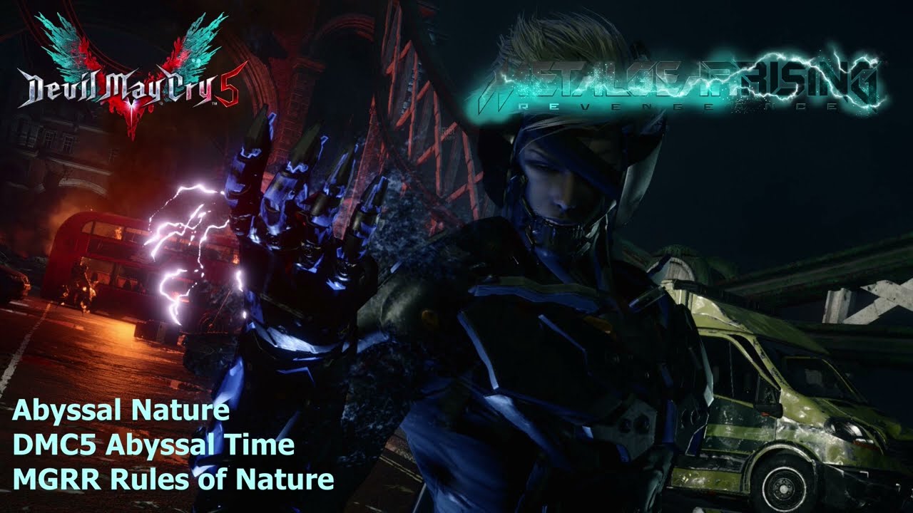 Abyssal Nature - Abyssal Time X Rules Of Nature - Devil May Cry 5 X Metal Gear Rising: Revengeance