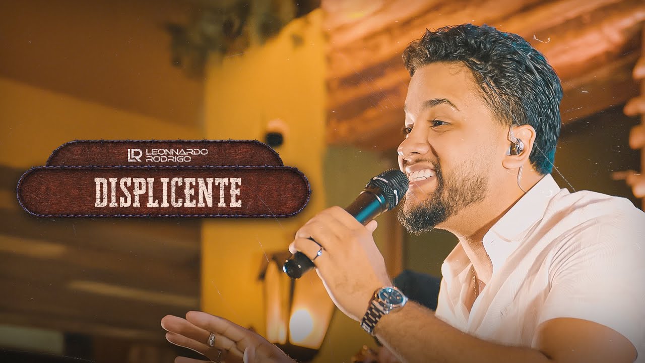 Displicente - Leonnardo Rodrigo - De Corpo e Alma 1.0
