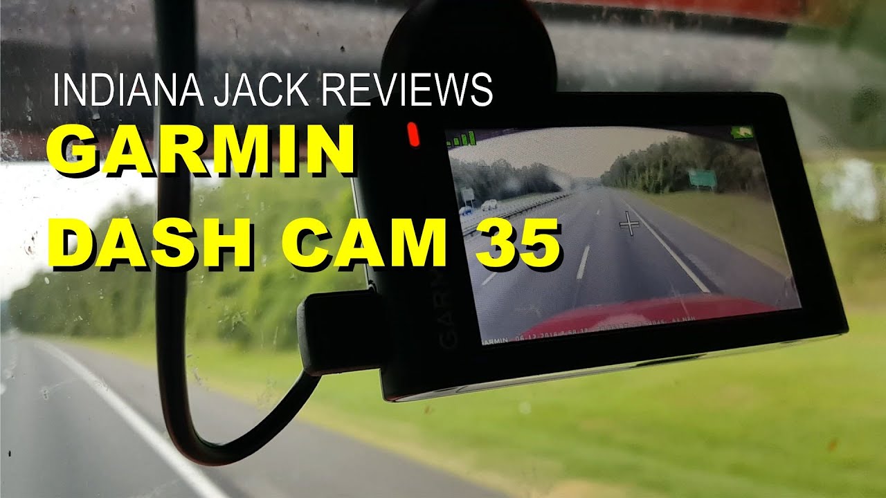 Indiana Jack Reviews the Garmin 35 Dash Cam