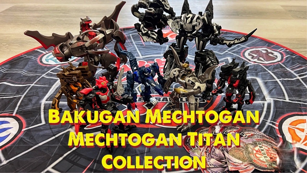 My Bakugan Mechtogan & Mechtogan Titan Collection!