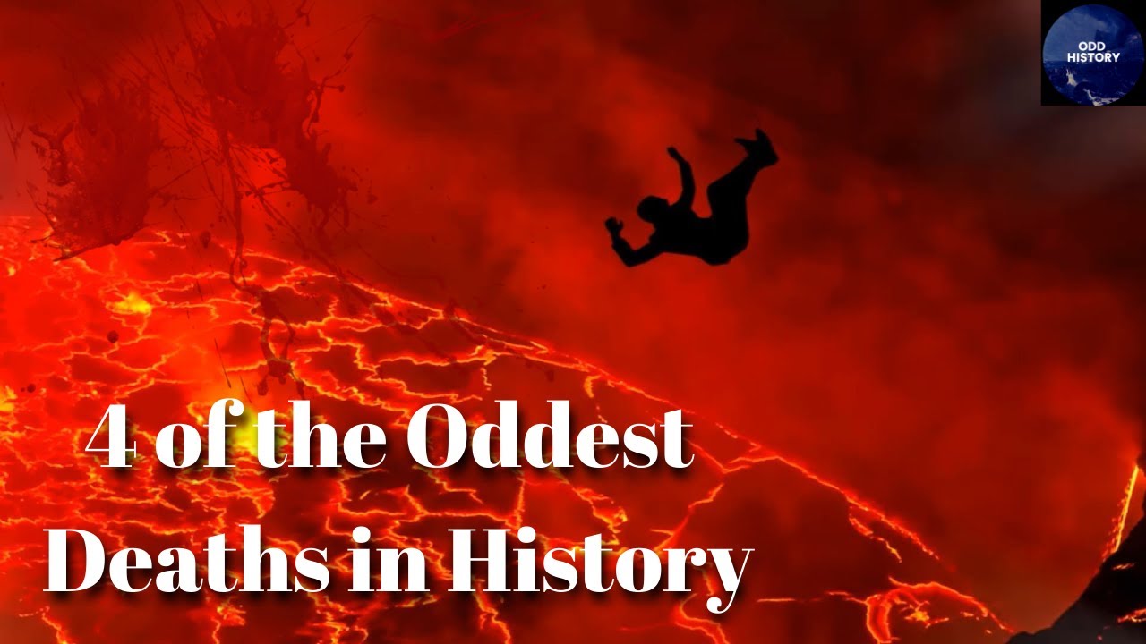 4 Odd Deaths of Historical Figures