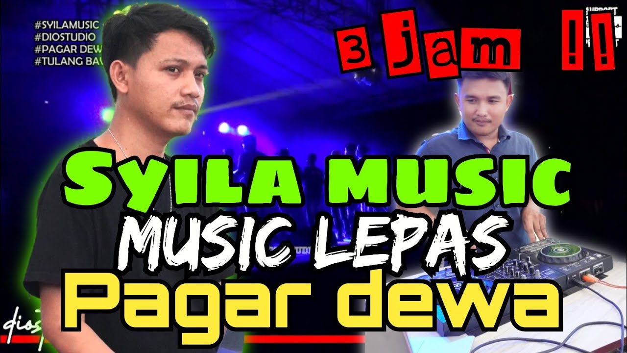 [[ MUSIC LEPAS ]] #SYILAMUSIC #PAGARDEWA #TULANGBAWANGBARAT 04!! !!