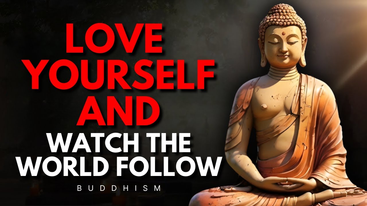 Watch This and You’ll Never Struggle to Love Yourself Again | Transformative Buddhist Wisdom
