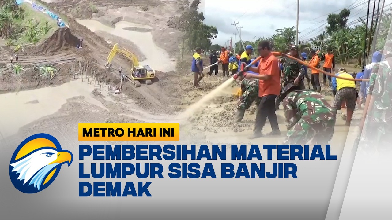 Banjir Demak, Akses Grobogan-Semarang Tertutup Material Lumpur - [Metro Hari Ini]