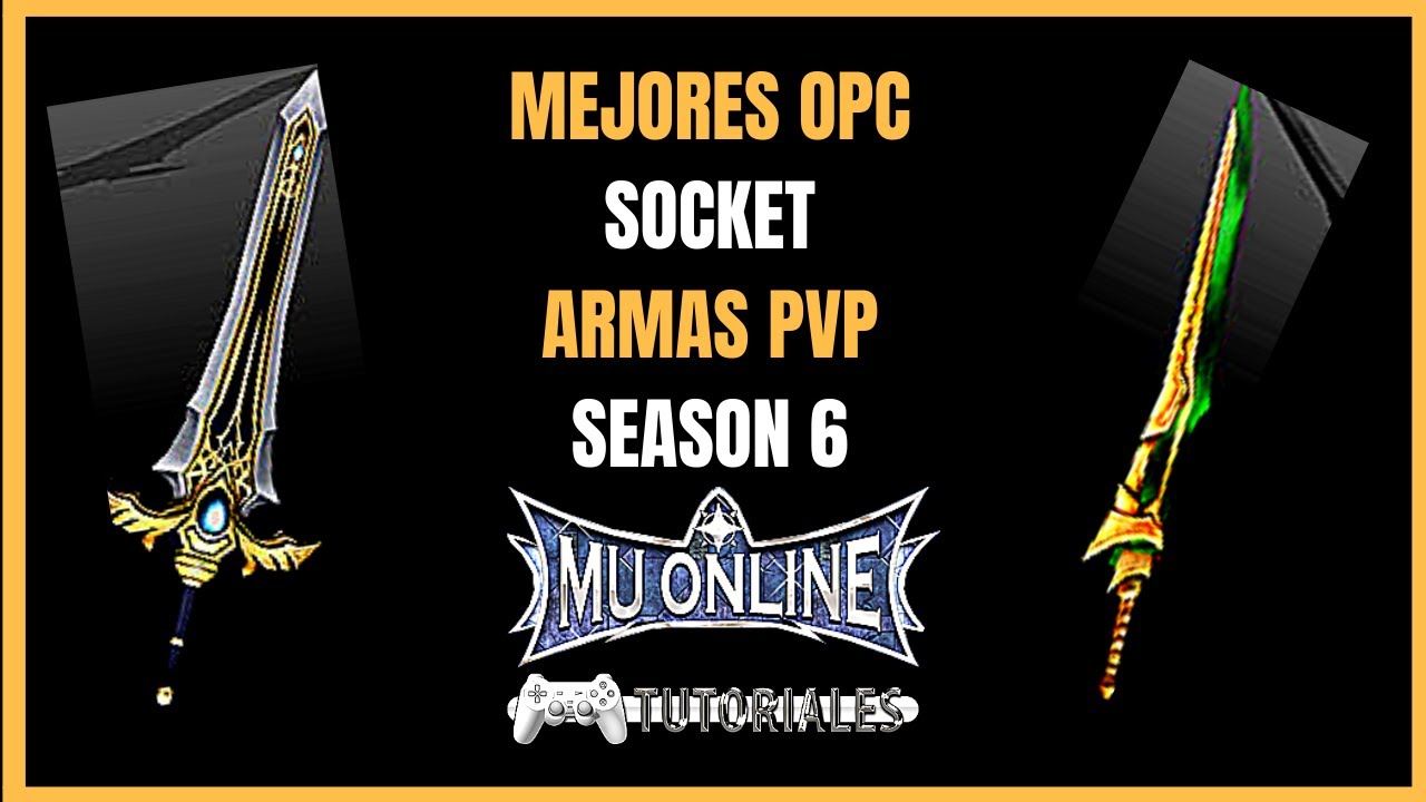 Mejores OPCIONES SOCKET Para SWORD X2 PVP Combinación BONUS BM DL SM Mu Online 2023