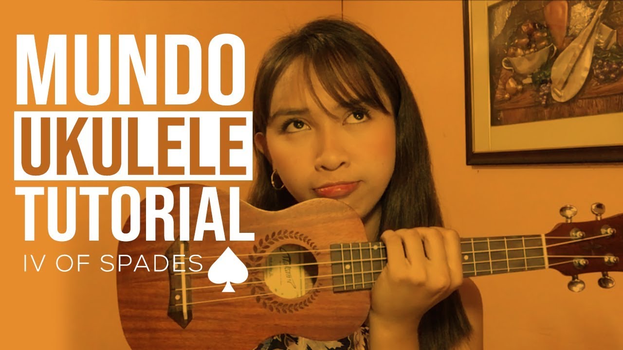 Mundo (IV of Spades)- Ukulele Tutorial | Jaytee Taquiso