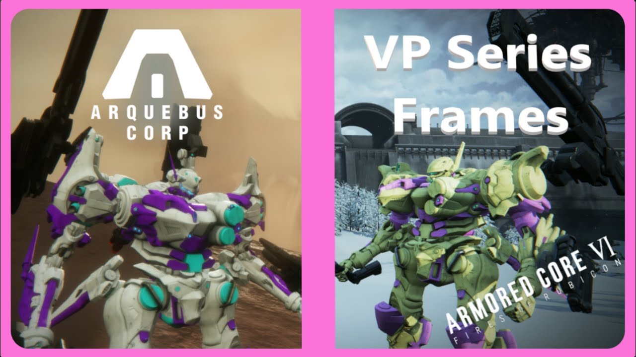 Everything (I Can Think Of) About the VP Series Frames! Armored Core 6