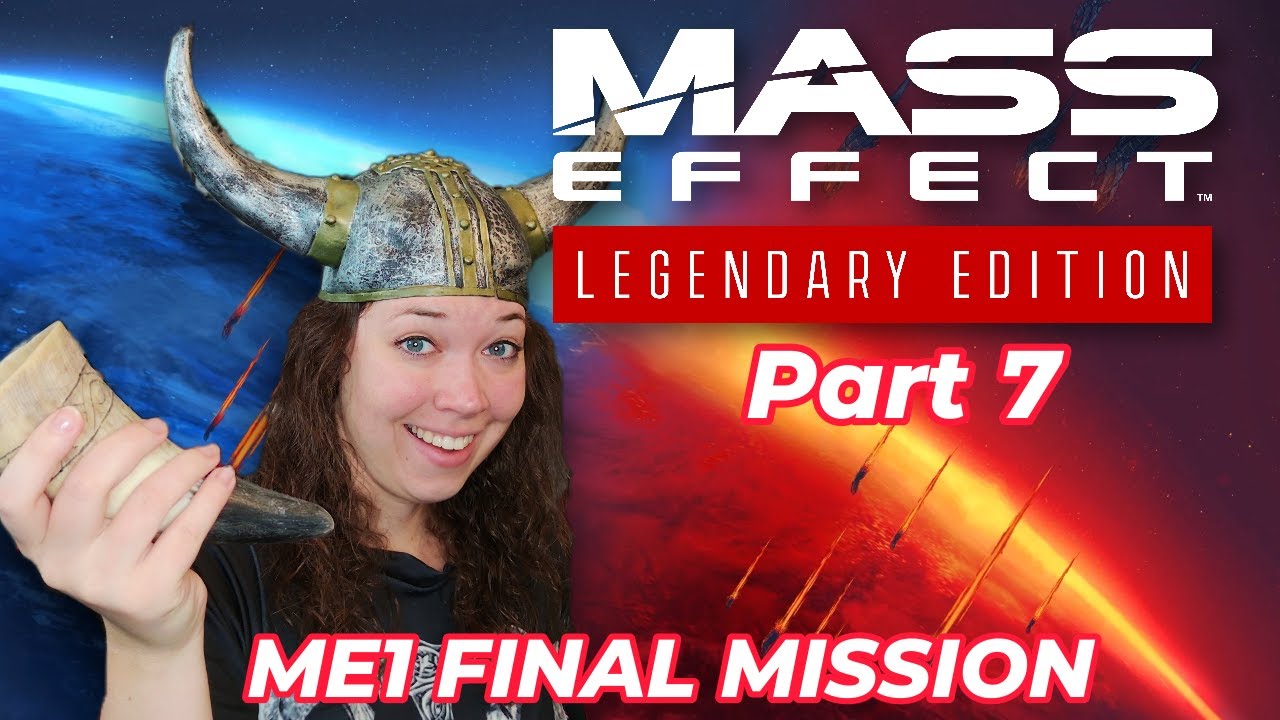 Mass Effect LIVE | The Final Mission (ME1 Finale)