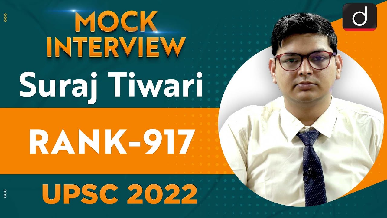 Suraj Tiwari, Rank 917 | UPSC CSE 2022 | English Medium | Mock Interview | Drishti IAS English