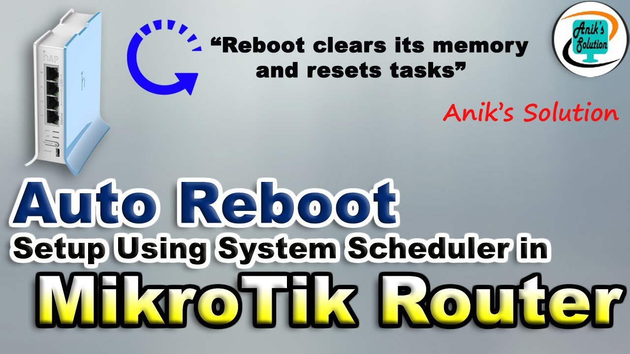 MikroTik Router Daily Auto Restart/Reboot Scheduler | New Video
