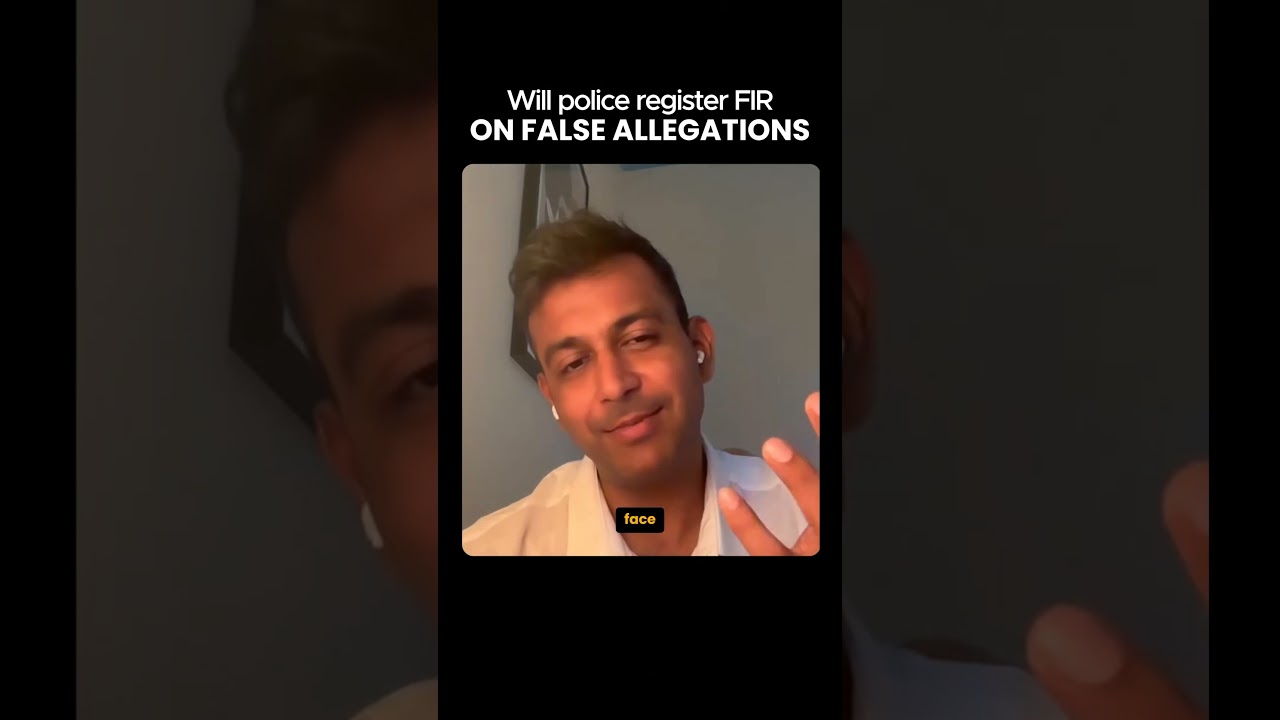Will police register FIR in false cases without evidence?