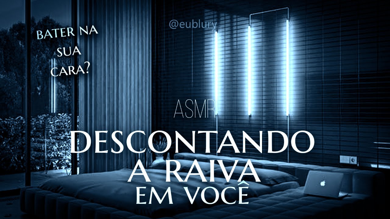(ASMR) NAM0RAD0 BRAVO DESCONTAND0 A RAIVA EM VOCÊ...