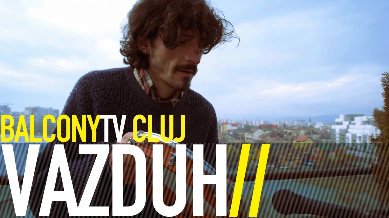 VAZDUH - WE NEED PRAYER FOR EVERYTHING (BalconyTV)