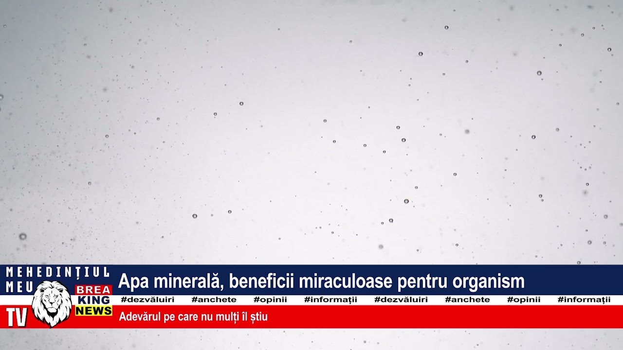 APA MINERALĂ, BENEFICII MIRACULOASE PENTRU ORGANISM
