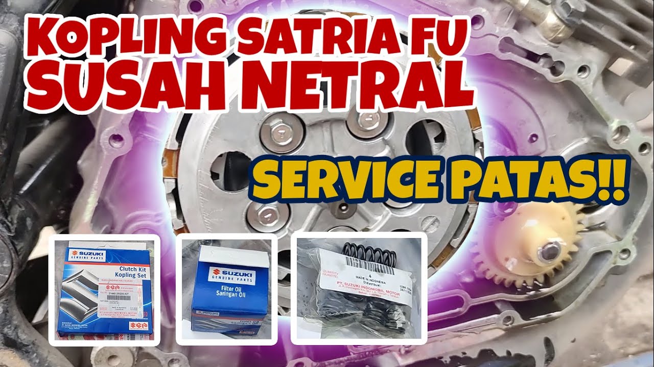 Tutorial service kopling satria fu tidak bisa netral saat mesin menyala langsung sembuh total